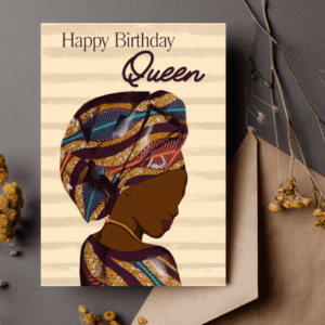 Birthday Card for Her – African Queen Card