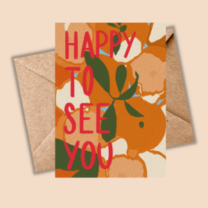 Thoughtful Cards - Happy to See You