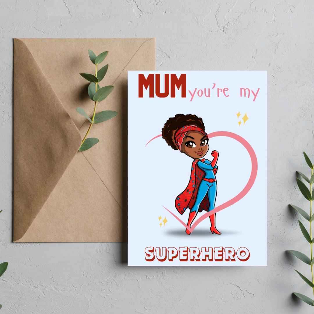 Mother’s Day Card - Mum, You're my Superhero