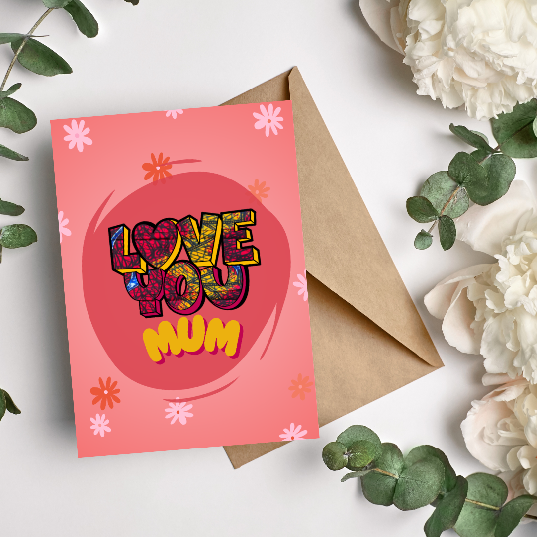 Mother’s Day Card - Love You Mum