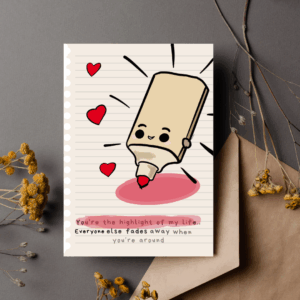Cute Valentine’s Day Card- Highlight of My Life